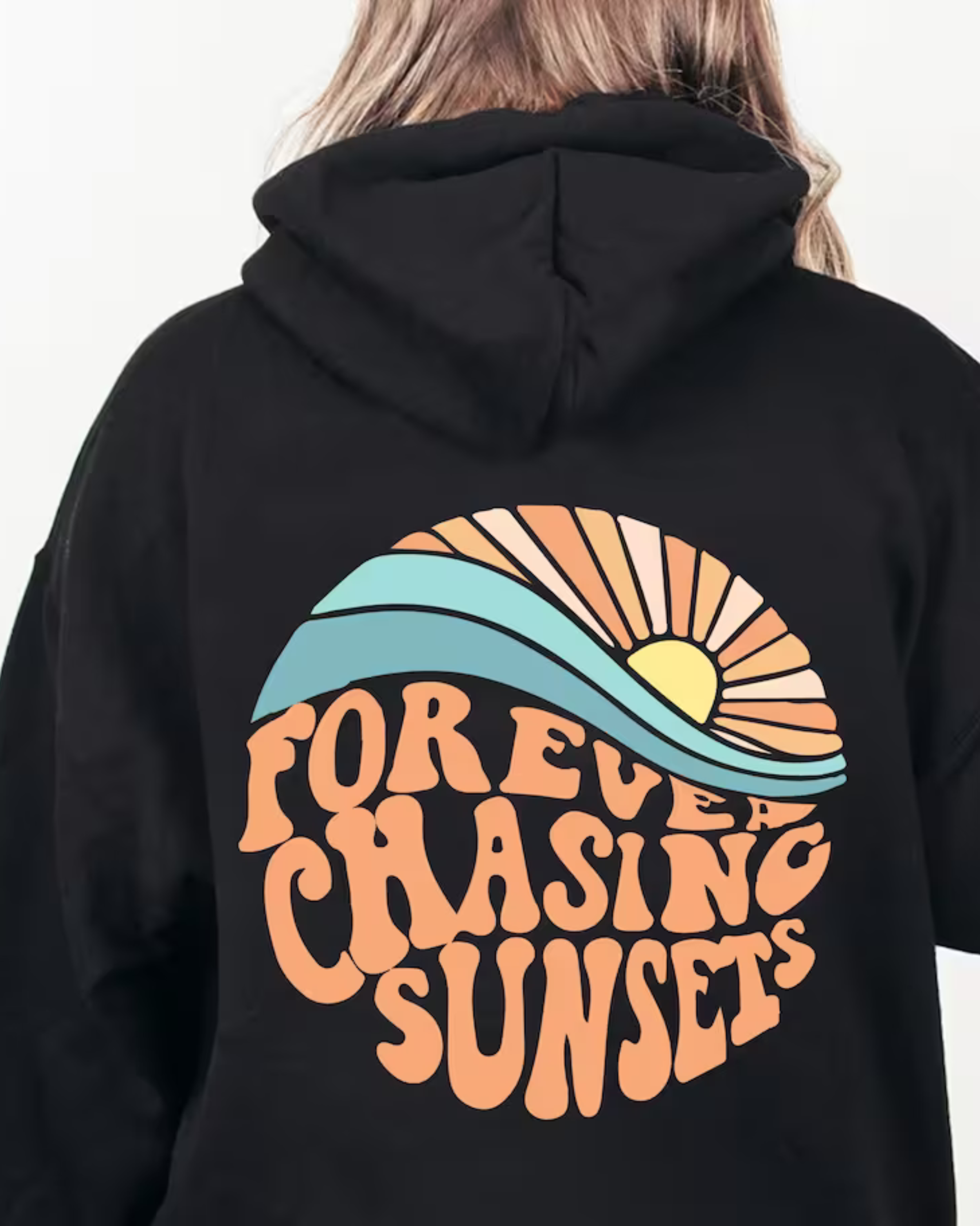 Stylish hoodie "Forever on the hunt for sunsets"